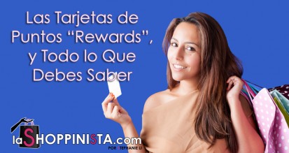 Las Tarjetas de Recompensas “Rewards”, y Todo lo Que Debes Saber