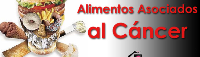 Alimentos Asociados al Cáncer