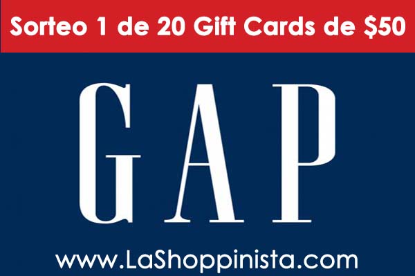 Sorteo 1 de 20 tarjetas de regalo $50 en Gap