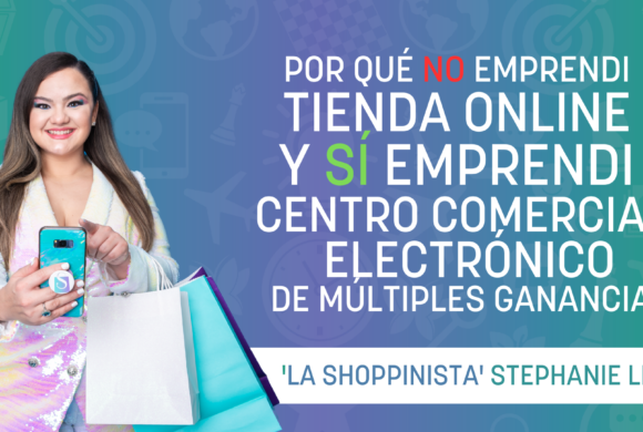 POR QUÉ NO EMPRENDÍ UNA TIENDA ONLINE PARA GANAR MUCHO MÁS REAL E INTELIGENTEMENTE